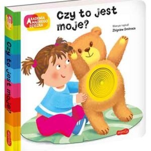 Akademia mądrego dziecka. A to ciekawe Czy to jest moje?