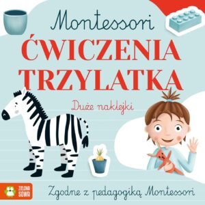 Montessori. Ćwiczenia trzylatka