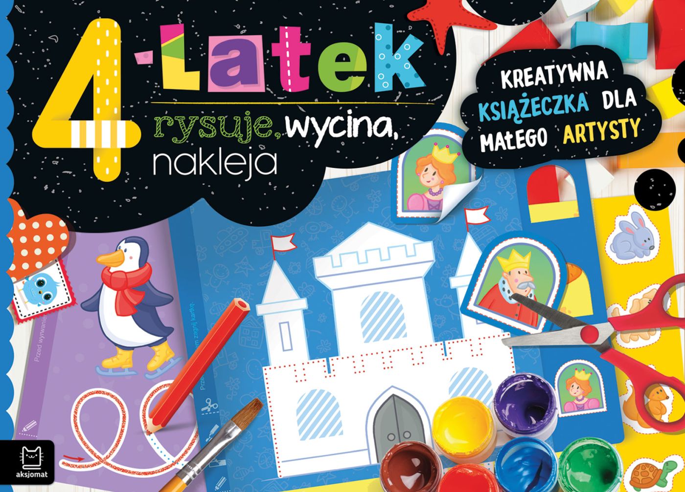 4-latek rysuje, wycina, nakleja. Kreatywna książeczka dla małego artysty