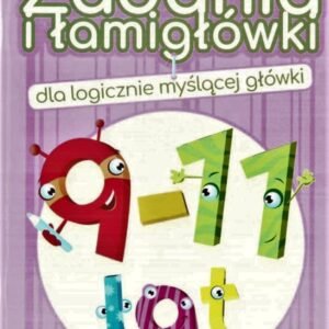Zadania i łamigłówki dla logicznie... 9-11 lat