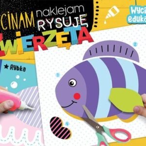 Zwierzęta. Wycinam, naklejam, rysuję. Wycinanki edukacyjne