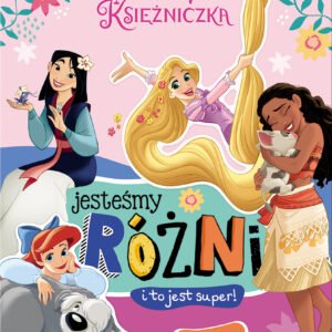 Disney księżniczka. Jesteśmy różni