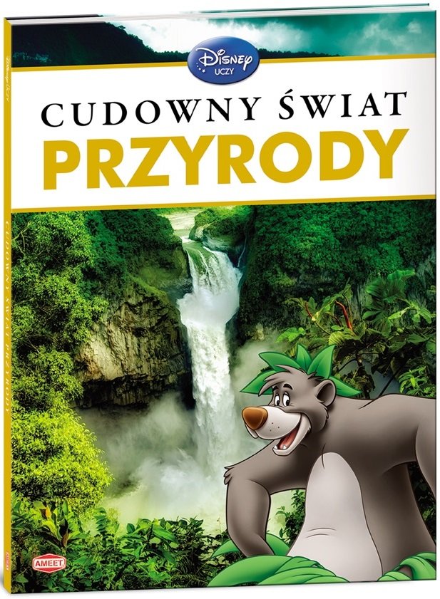Disney Uczy. Cudowny świat przyrody
