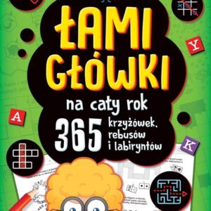 Łamigłówki na cały rok. 365 krzyżówek, rebusów i labiryntów. Zielona