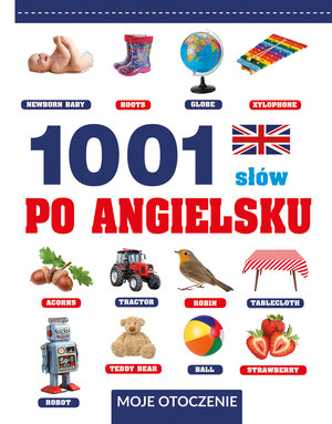 1001 słów po angielsku. Moje otoczenie