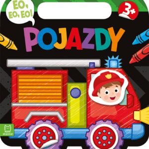 Eo, eo, eo! Pojazdy. Kolorowanka z naklejkami