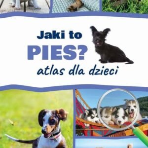 Atlas dla dzieci. Jaki to pies?