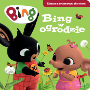 Bing w ogrodzie. Książka z otwieranymi okienkami