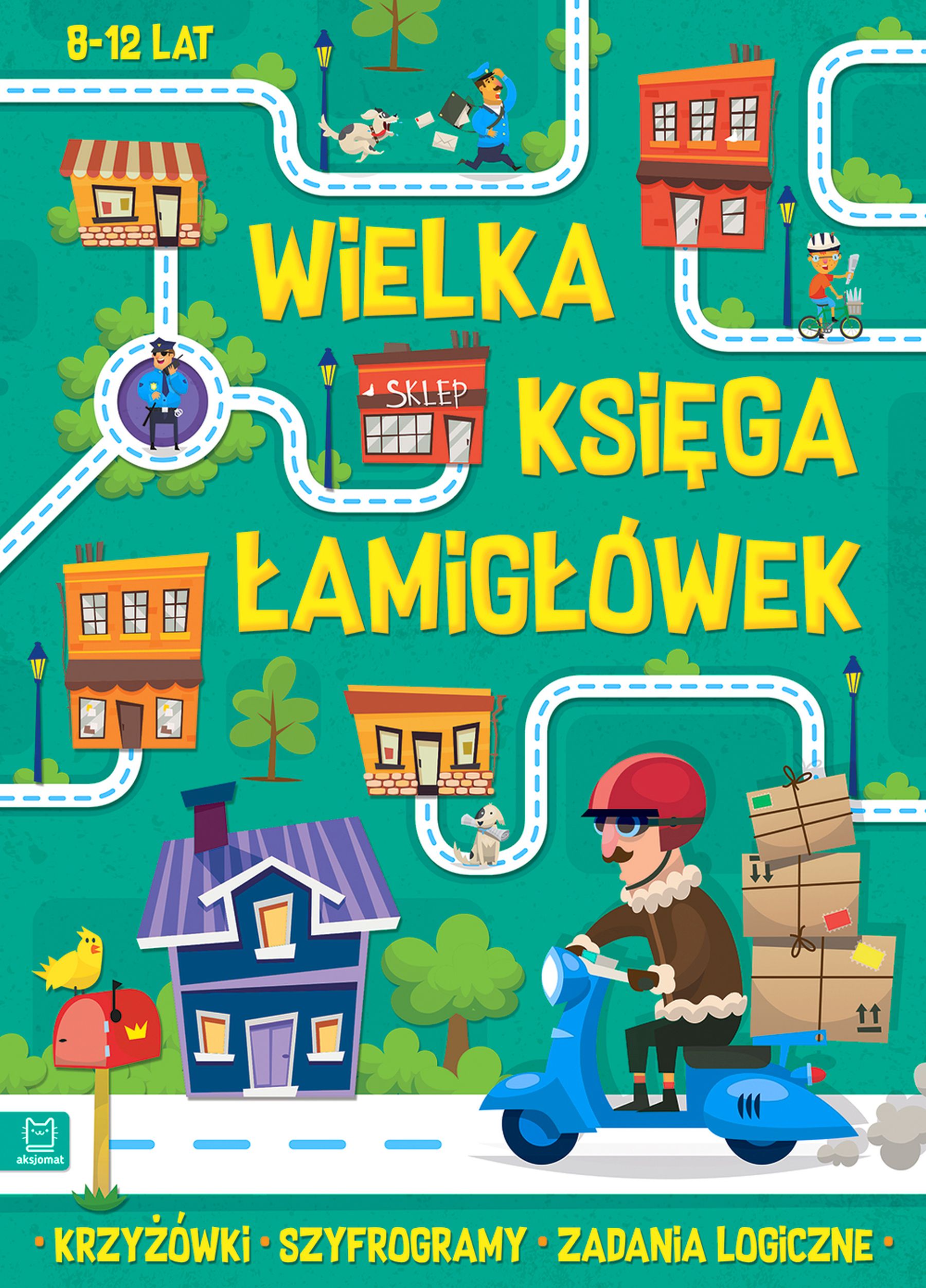 Wielka księga łamigłówek. Krzyżówki, szyfrogramy, zadania logiczne. 8-12 lat.