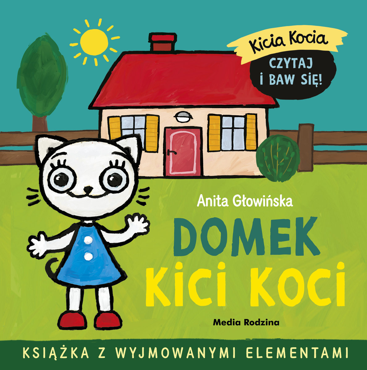 Kicia Kocia. Domek Kici Koci