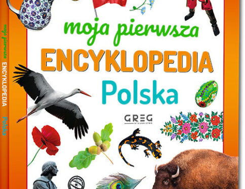 Moja pierwsza encyklopedia. Polska