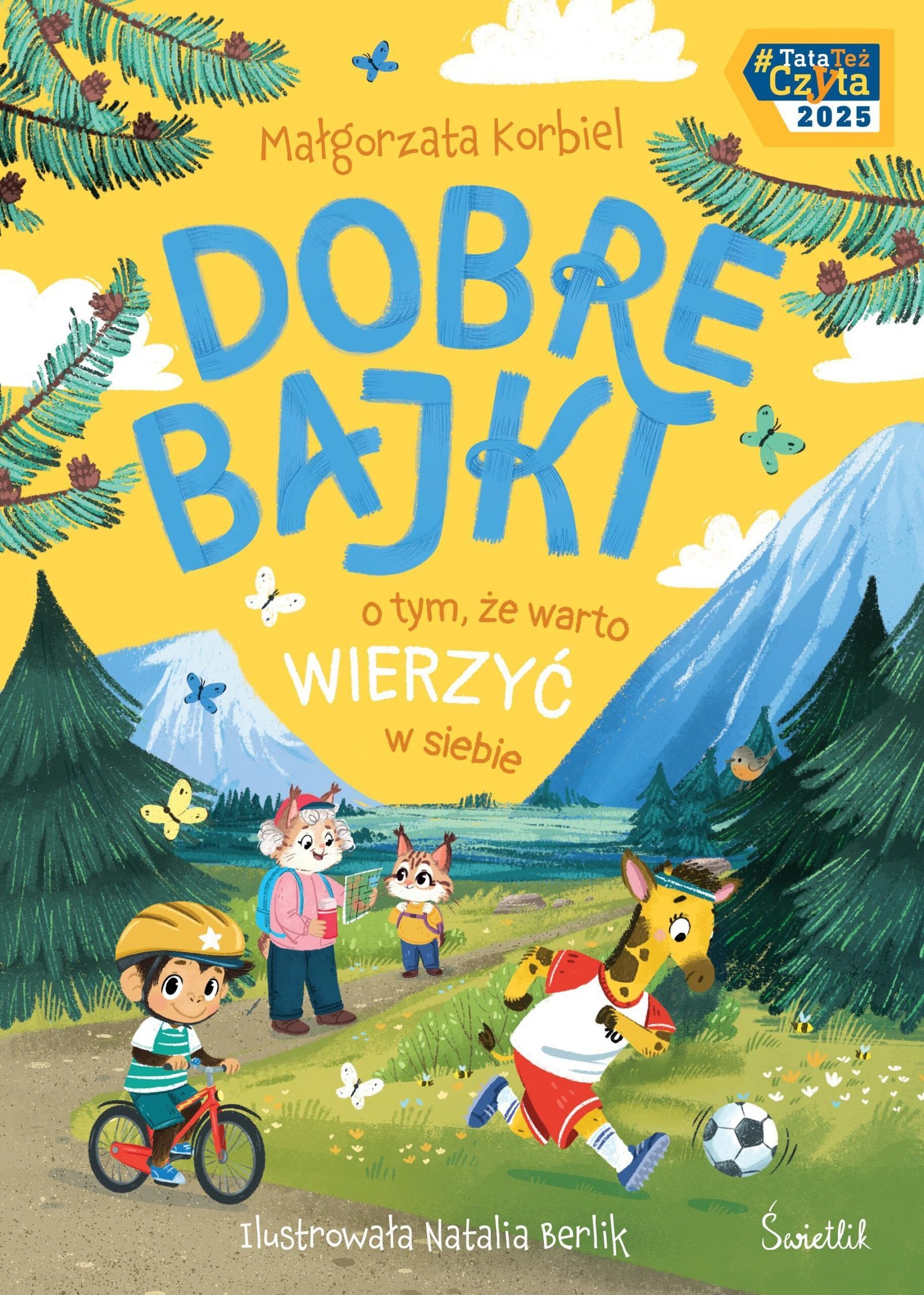 Dobre bajki o tym , ze warto wierzyc w siebie