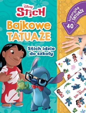 Stitch bajkowe tatuaże Stitch idzie do szkoly