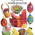 Wycinanki . Ozdoby wielkanocne