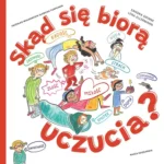 Skad sie biora uczucia