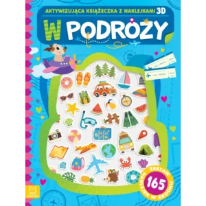 Książeczka aktywizująca z naklejkami 3d . W podróży