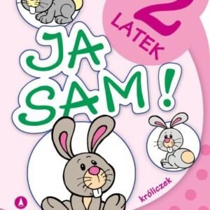 Ja sam . Kroliczek ksiazeczka edukacyjna z naklejkami