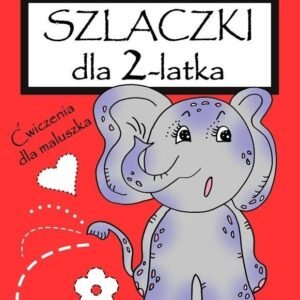 Szlaczki dla 2 latka