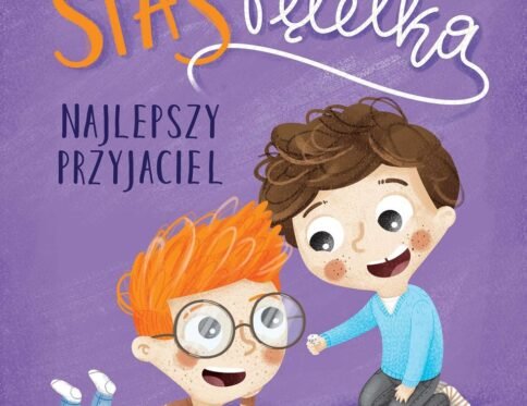 Staś Pętelka.  Najlepszy przyjaciel