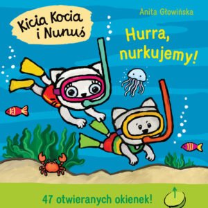 Kicia Kocia i Nunus Hura nurkujemy