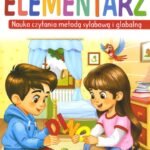 Moj pierwszy elementarz.  Nauka czytania metoda sylabowa i globalna
