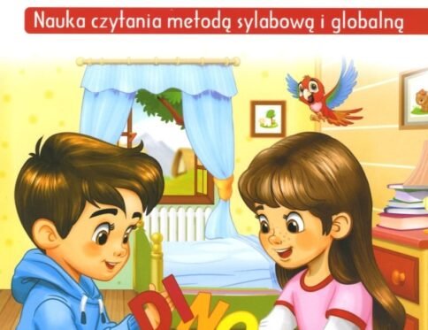 Moj pierwszy elementarz.  Nauka czytania metoda sylabowa i globalna