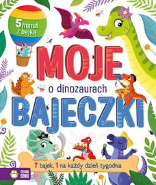 Moje bajeczki o dinozaurach