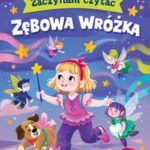 Zaczynam czytać Zebowa Wróżka