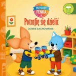 Przygody Fenka Potrafie sie dzielić