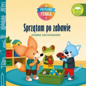 Przygody Fenka Sprzatam po zabawie