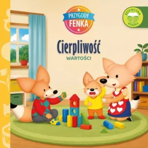 Przygody Fenka Cierpliwość