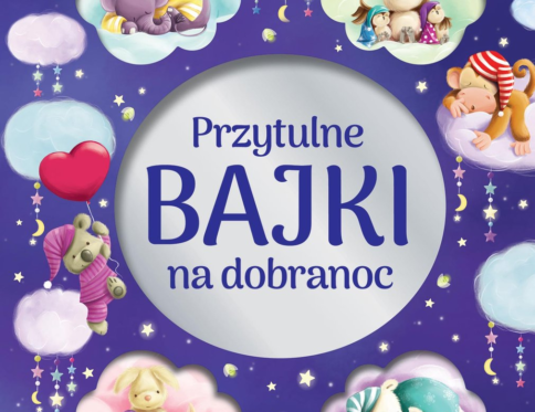 Przytulne bajki na dobranoc