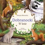 Dobranocki w lesie