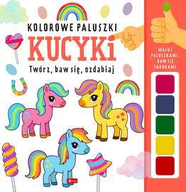 🦄 Kolorowe Paluszki – Kucyki. Malowanie paluszkami i kreatywna zabawa